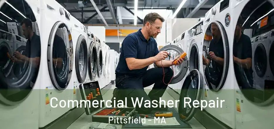 Commercial Washer Repair Pittsfield - MA