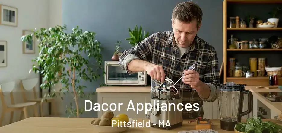  Dacor Appliances Pittsfield - MA