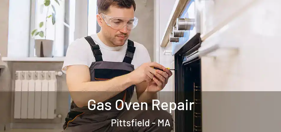 Gas Oven Repair Pittsfield - MA