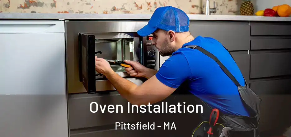 Oven Installation Pittsfield - MA