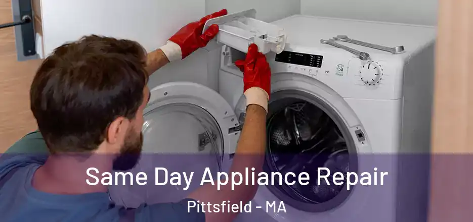 Same Day Appliance Repair Pittsfield - MA