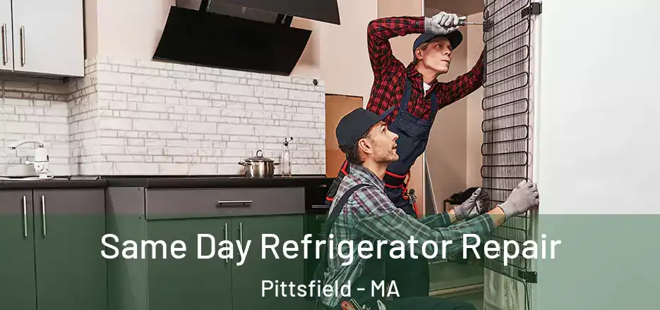 Same Day Refrigerator Repair Pittsfield - MA