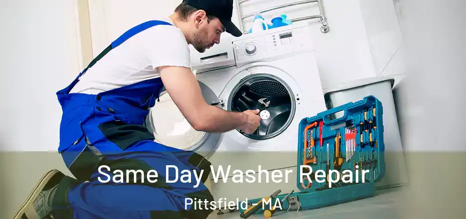 Same Day Washer Repair Pittsfield - MA