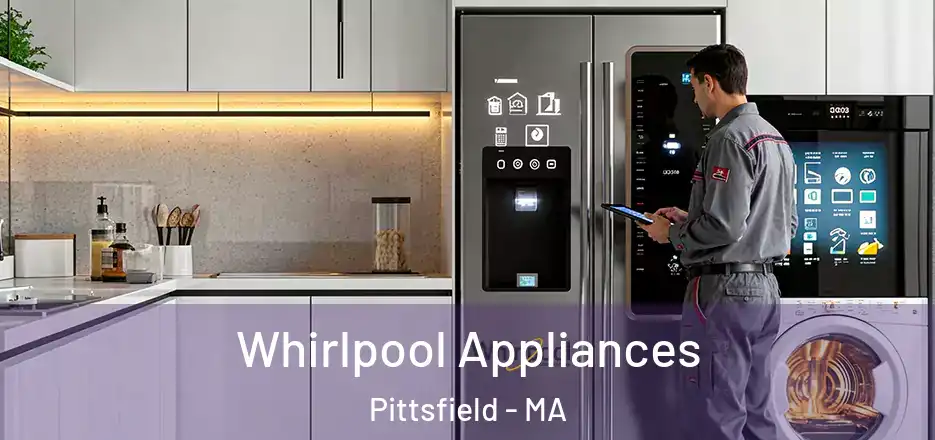 Whirlpool Appliances Pittsfield - MA